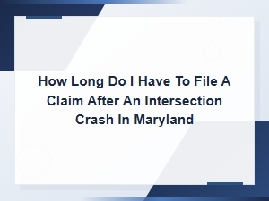 Maryland Intersection Crash Claim Filing Deadline and Time Limits